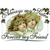 Always My Sister Adult Sweatshirt