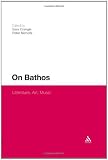 On Bathos: Literature, Art, Music