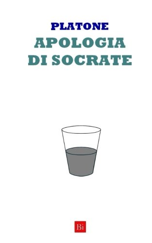 Apologia di Socrate (Italian Edition)