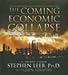 Books : The Coming Economic Collapse: How You Can Thrive When Oil Costs $200 a Barrel