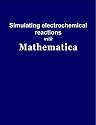 Simulating Electrochemical Reactions with Mathematica