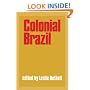 Colonial Brazil: Colonial Brazil: Selections (Cambridge History of Latin America)