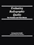 Evaluating Radiographic Quality: The Variables and Their Effects