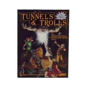 Tunnels and Trolls  - Ken St. Andre