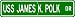 USS JAMES K POLK SSN 645 Street Sign - Navy