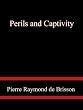 Perils and Captivity