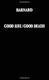 Good life good death : a doctor's case for euthanasia and suicide