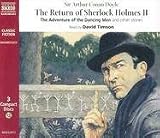 Review Naxos AudioBooks  / The Return of Sherlock Holmes II: The Adventure of the Dancing Men and Other Stories