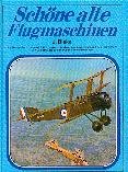 Schöne alte Flugmaschinen. Die abenteuerliche Pionierzeit des Flugwesens
