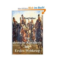 Die deutsche Kavallerie im ersten Weltkrieg: Fachbuch zur Neueren Geschichte