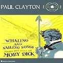 Whaling and Sailing Songs: The Tradition Years