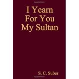 I Yearn For You My Sultandi Suzanne C. Suber