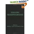 Geriatric Neuropsychology by Marilyn S. Albert and Mark B. Moss