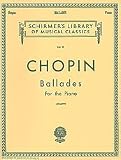 Ballades for the Piano (Schirmer s Library of Musical Classics Vol. 31)