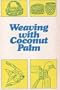 Weaving With Coconut Palm