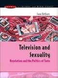 Television and Sexuality: Regulation and the Politics of Taste (Issues in Cultural & Media Studies)