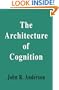 The Architecture of Cognition