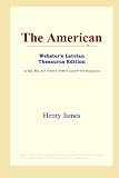 The American (Webster's Latvian Thesaurus Edition)