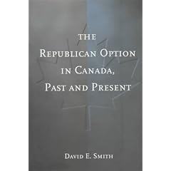 The Republican Option in Canada, Past and Present