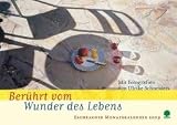 Berührt vom Wunder des Lebens 2009