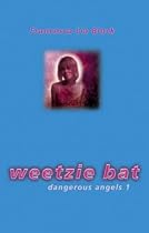 Weetzie Bat: Dangerous Angels 1