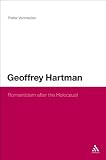 Geoffrey Hartman : romanticism after the Holocaust