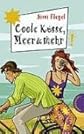 Coole Küsse, Meer & mehr