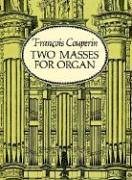 Two Masses for Organ Dover Music for Organ Two Masses for Organ Dover Music for Organ