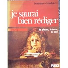 Je saurai bien r�diger : De 10 � 13 ans, livret p�dagogique