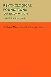 Psychological foundations of education : learning and teaching