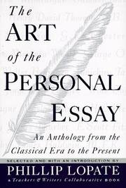 the art of the personal essay an anthology from the classical to the present