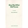 How the Other Half Loves (Acting Edition)
