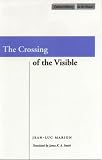 Buy : The Crossing of the Visible (Cultural Memory in the Present)
