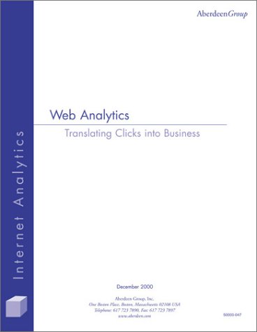 Web Analytics : Translating Clicks into Business~Buyer's Guide