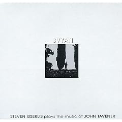 Svyati: Steven Isserlis Plays the Music of John Tavener