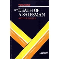 Notes on Miller's "Death of a Salesman" (York Notes)