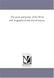 The poets and poetry of the West: with biographical and critical notices,