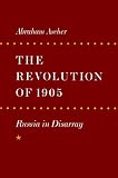 The Revolution of 1905: Russia in Disarray v. 1