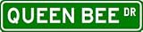 QUEEN BEE Street Sign ~ Custom Aluminum Street Signs