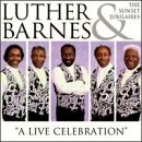 Live Celebration by Luther Barnes