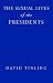 The Sexual Lives of the Presidents