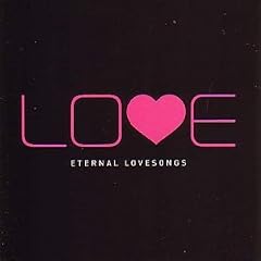 Love - Eternal Love Songs