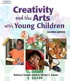 cover of Creativity and the Arts with Young Children + Professional Enhancement Series