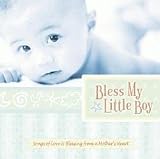 Bless My Little Boy: Lullabies Especially for Little Boys