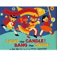 Light the Candle! Bang the Drum!: A Book of Holidays from Around the World by  Ann Morris and Peter Linenthal