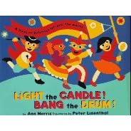Click here to buy Light the Candle! Bang the Drum!: A Book of Holidays from Around the World by  Ann Morris and Peter Linenthal.