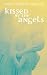 Books : Kissed by the Angels