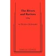The rivers and ravines: A play