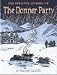 The Perilous Journey of the Donner Party