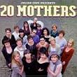20 Mothers